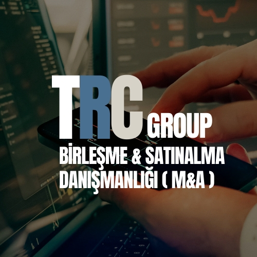 Birleşme ve Satınalma (M&A)